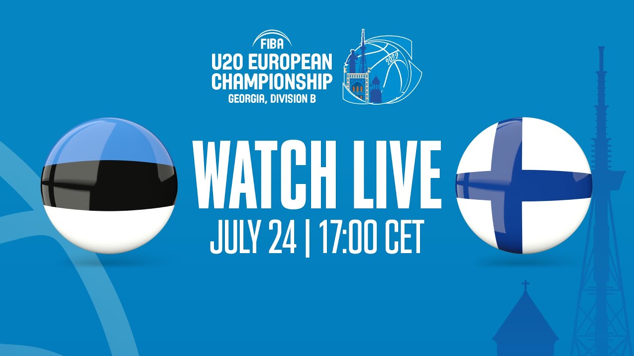 LIVE | 3RD PLACE: Estonia v Finland | FIBA U20 European Championship 2022 - Division B