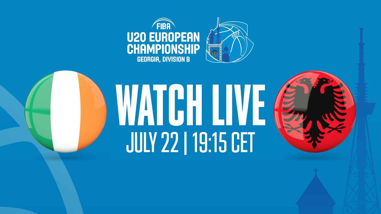 LIVE - Ireland v Albania | FIBA U20 European Championship 2022 - Division B