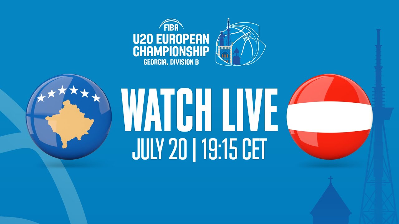 LIVE - Kosovo v Austria | FIBA U20 European Championship 2022 - Division B