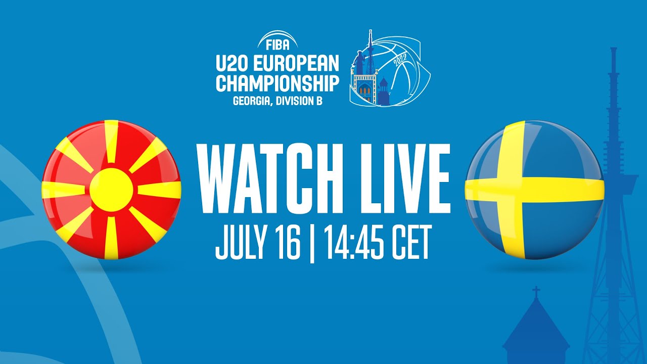 LIVE - North Macedonia v Sweden | FIBA U20 European Championship 2022 - Division B