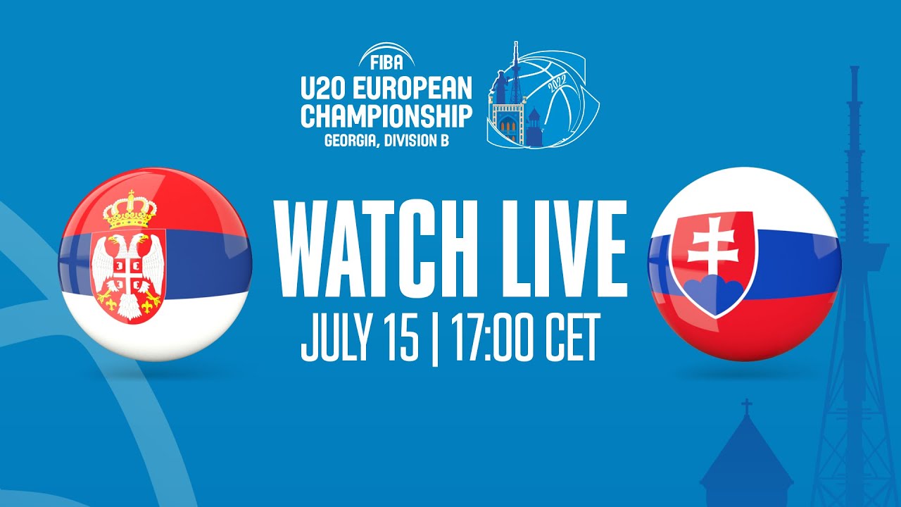 LIVE - Serbia v Slovakia | FIBA U20 European Championship 2022 - Division B