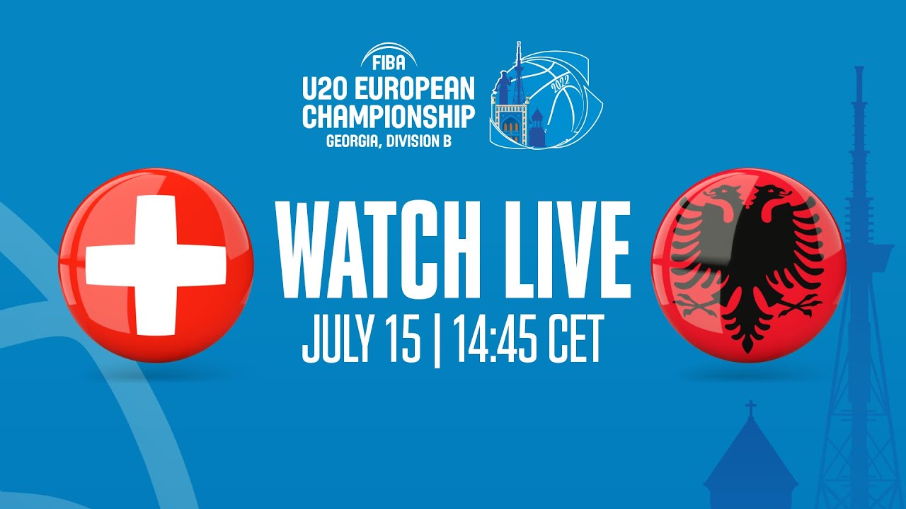 LIVE - Switzerland v Albania | FIBA U20 European Championship 2022 - Division B