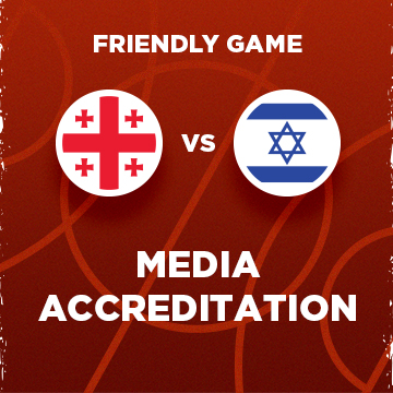 Media Accreditations For Georgia-Israel Friendly Game