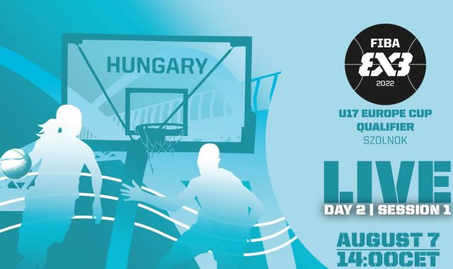 LIVE 🔴 | FIBA 3×3 U17 Europe Cup Qualifier 2022 | Hungary | Day 2/Session 1